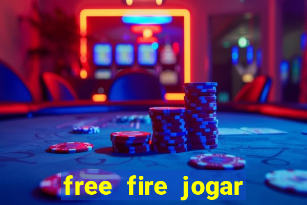 free fire jogar agora teste